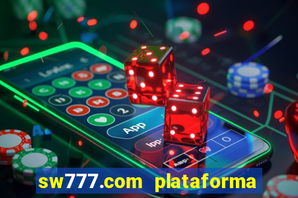 sw777.com plataforma cassino online